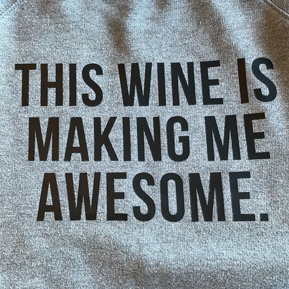 Brunette The Label ‘This Wine Is Making Me Awesome’ grey sweatshirt, size S/M - Picture 5 of 5